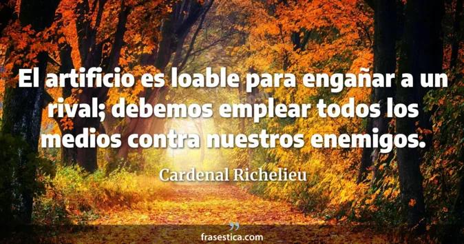 Cita de Cardenal Richelieu