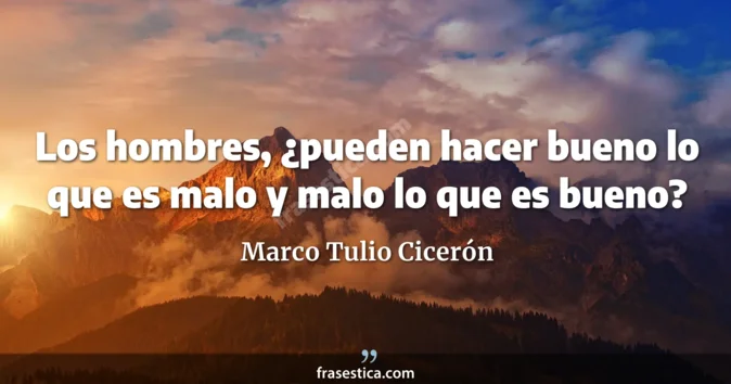 Cita de Marco Tulio Cicerón