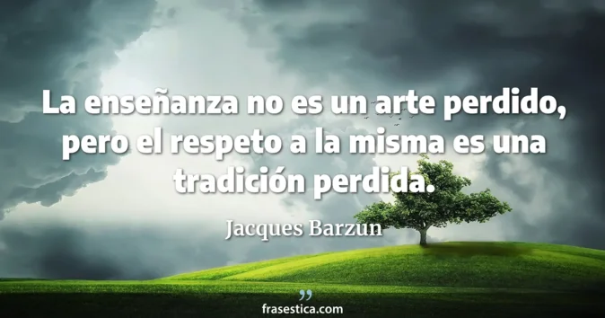 Cita de Jacques Barzun