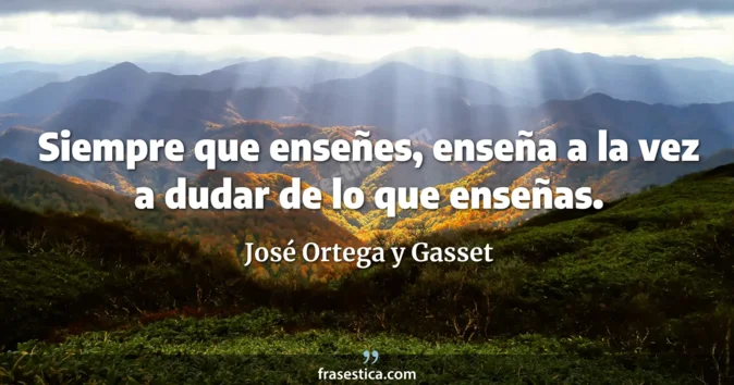Cita de José Ortega y Gasset