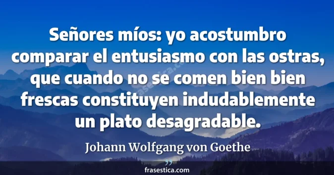Cita de Johann Wolfgang von Goethe