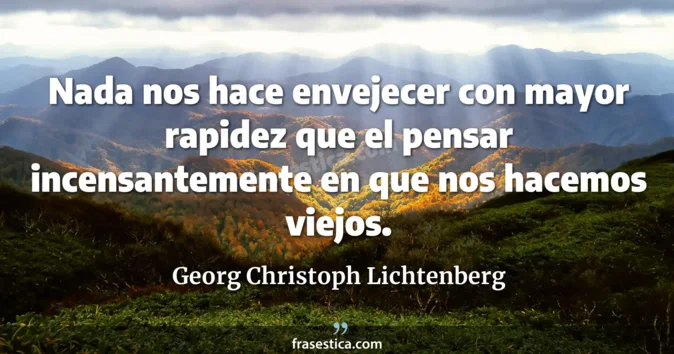Cita de Georg Christoph Lichtenberg
