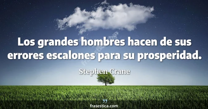 Cita de Stephen Crane