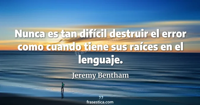 Cita de Jeremy Bentham