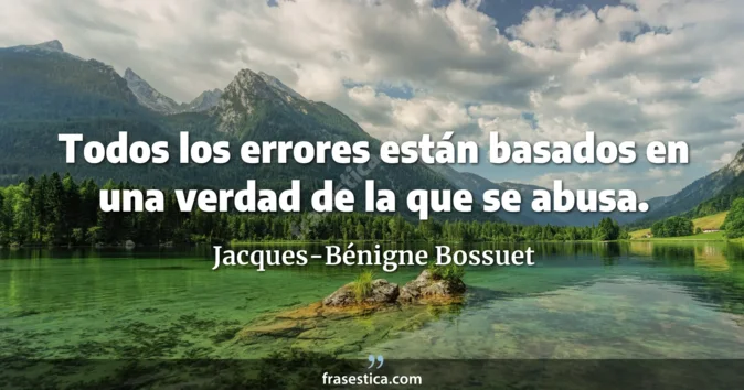 Cita de Jacques-Bénigne Bossuet