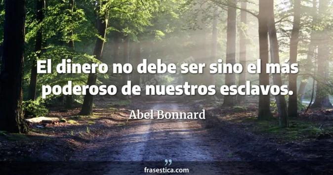 Cita de Abel Bonnard