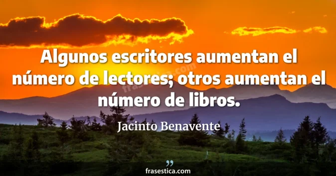 Cita de Jacinto Benavente