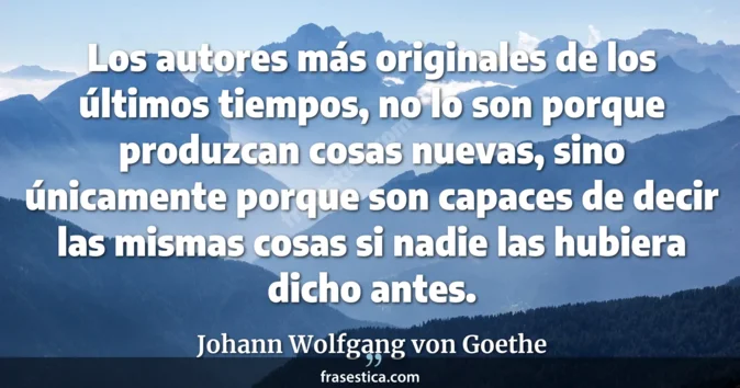 Cita de Johann Wolfgang von Goethe