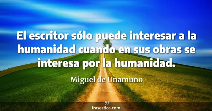 Cita de Miguel de Unamuno