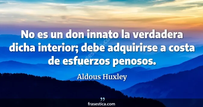 Cita de Aldous Huxley