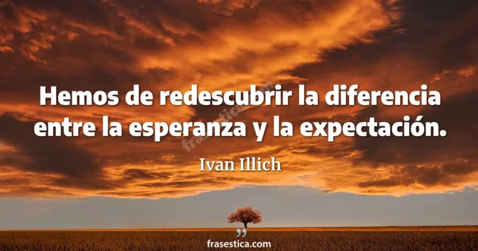 Cita de Ivan Illich