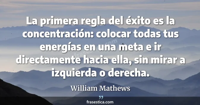 Cita de William Mathews