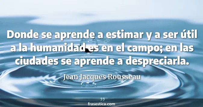 Cita de Jean Jacques Rousseau