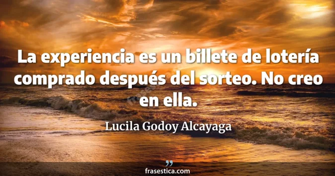 Cita de Lucila Godoy Alcayaga