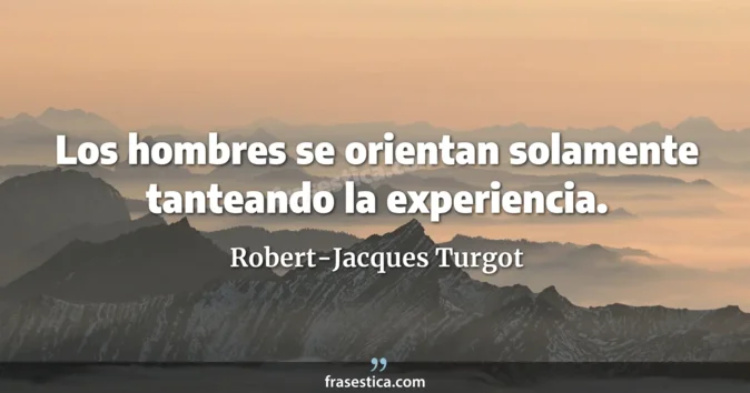 Cita de Robert-Jacques Turgot