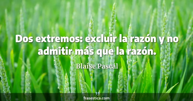 Cita de Blaise Pascal