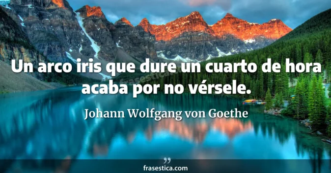 Cita de Johann Wolfgang von Goethe