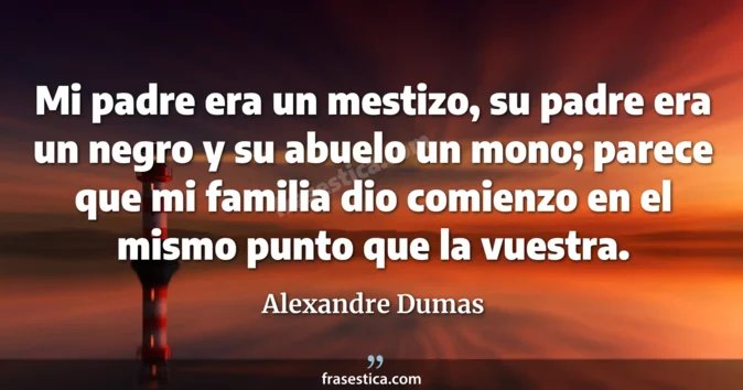 Cita de Alexandre Dumas