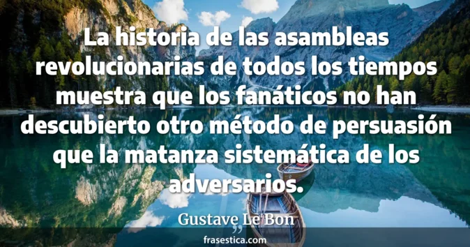 Cita de Gustave Le Bon
