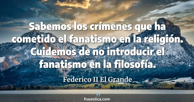 Cita de Federico II El Grande