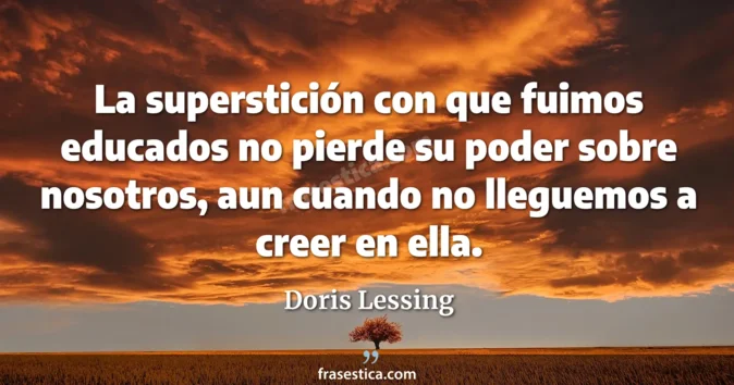 Cita de Doris Lessing