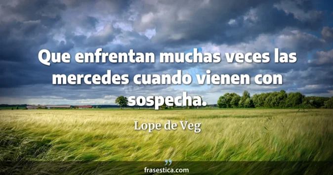 Cita de Lope de Veg