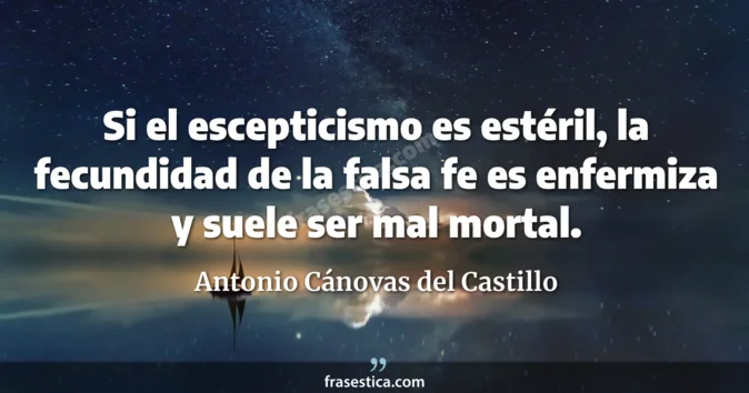 Cita de Antonio Cánovas del Castillo