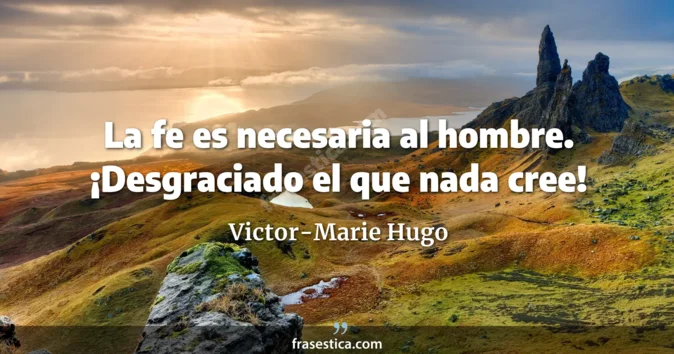 Cita de Victor-Marie Hugo
