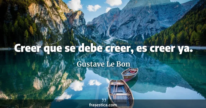 Cita de Gustave Le Bon
