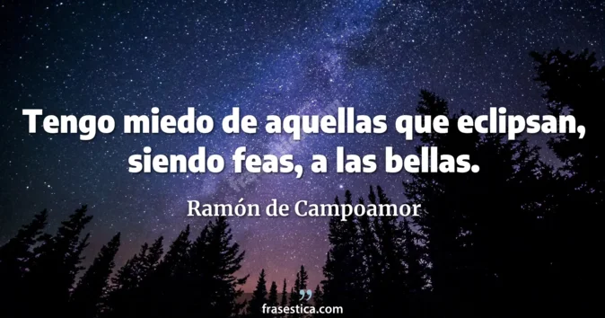 Cita de Ramón de Campoamor