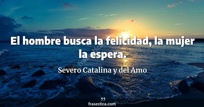 Cita de Severo Catalina y del Amo