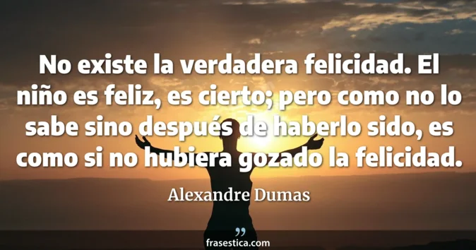 Cita de Alexandre Dumas
