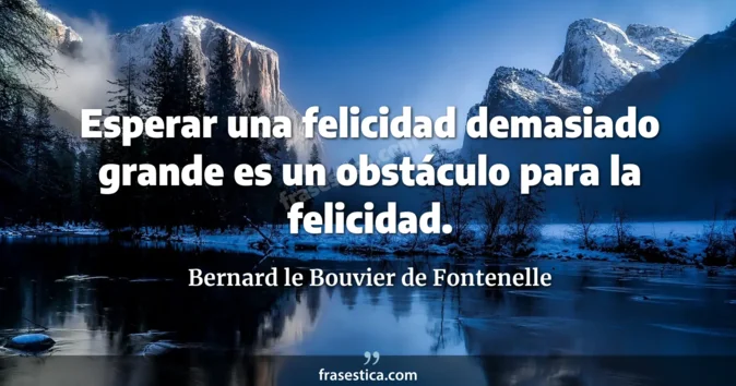 Cita de Bernard le Bouvier de Fontenelle