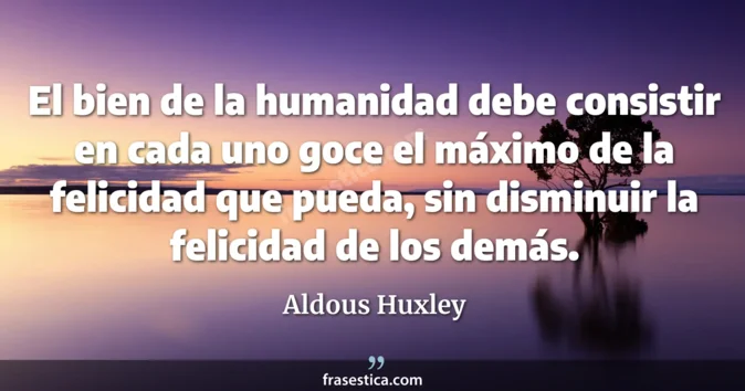 Cita de Aldous Huxley