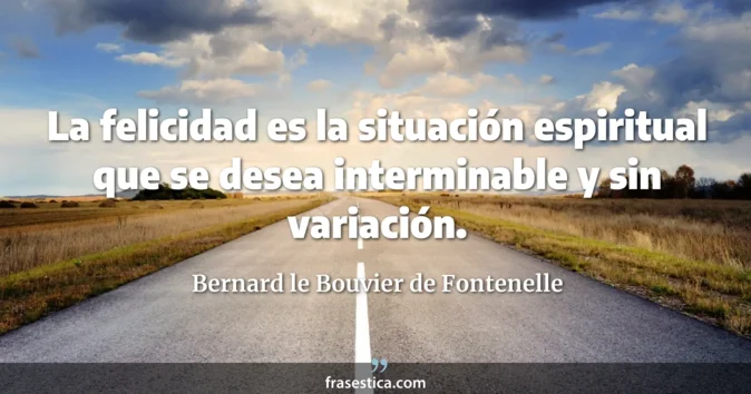 Cita de Bernard le Bouvier de Fontenelle