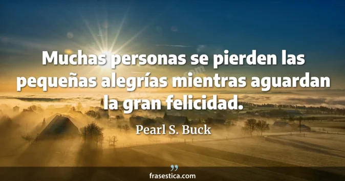 Cita de Pearl S. Buck