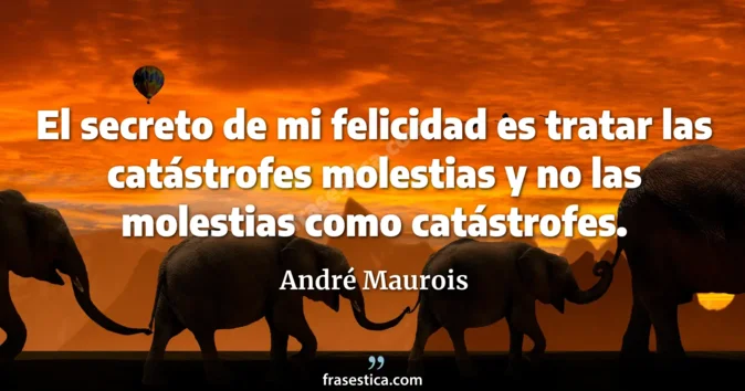 Cita de André Maurois