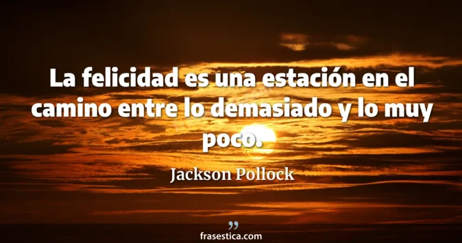 Cita de Jackson Pollock
