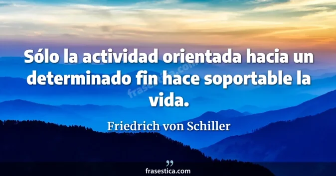 Cita de Friedrich von Schiller