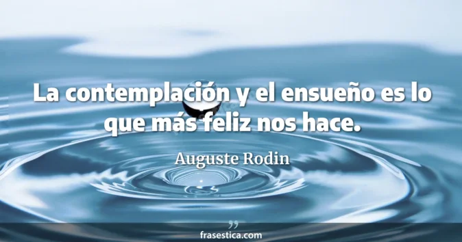 Cita de Auguste Rodin