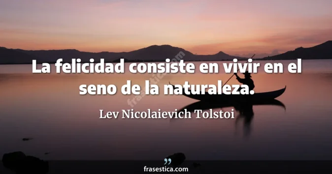 Cita de Lev Nicolaievich Tolstoi