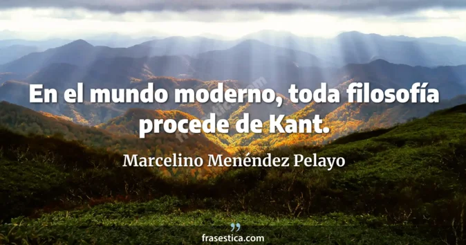 Cita de Marcelino Menéndez Pelayo