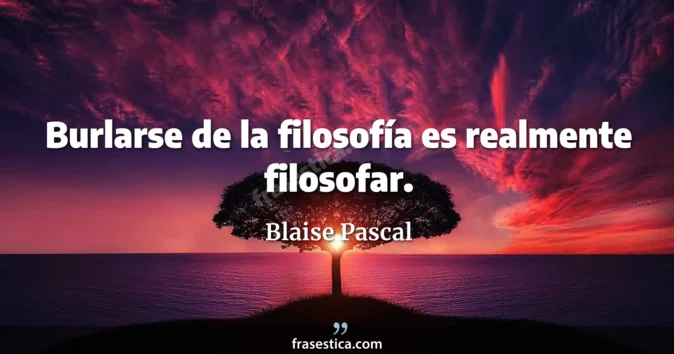 Cita de Blaise Pascal