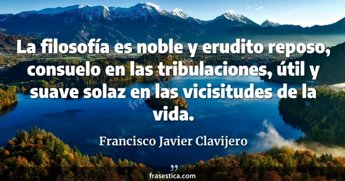 Cita de Francisco Javier Clavijero