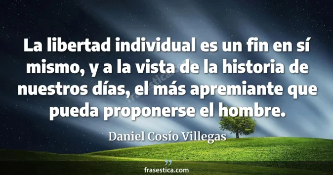 Cita de Daniel Cosío Villegas