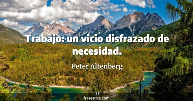 Cita de Peter Altenberg