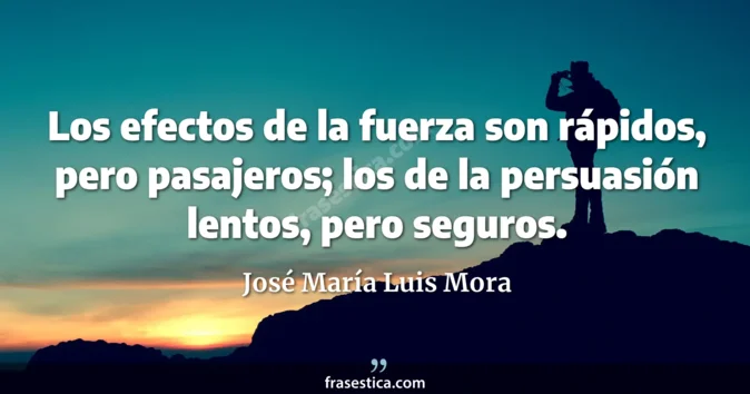 Cita de José María Luis Mora