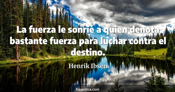 Cita de Henrik Ibsen