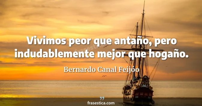 Cita de Bernardo Canal Feijóo