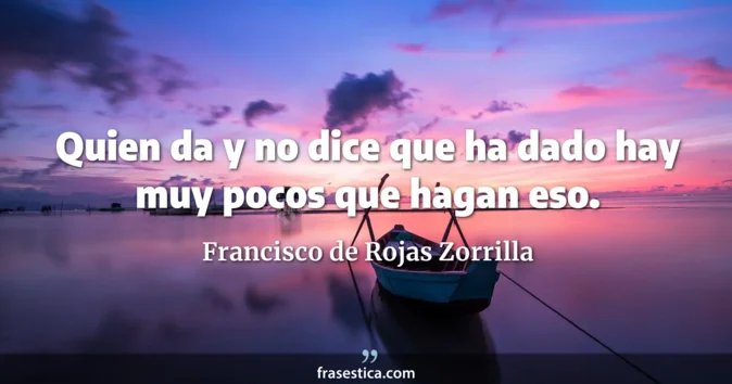 Cita de Francisco de Rojas Zorrilla